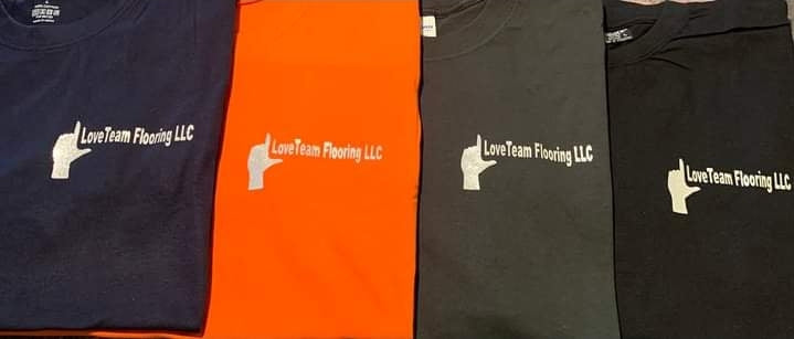 Love Team Flooring LLC T-Shirts