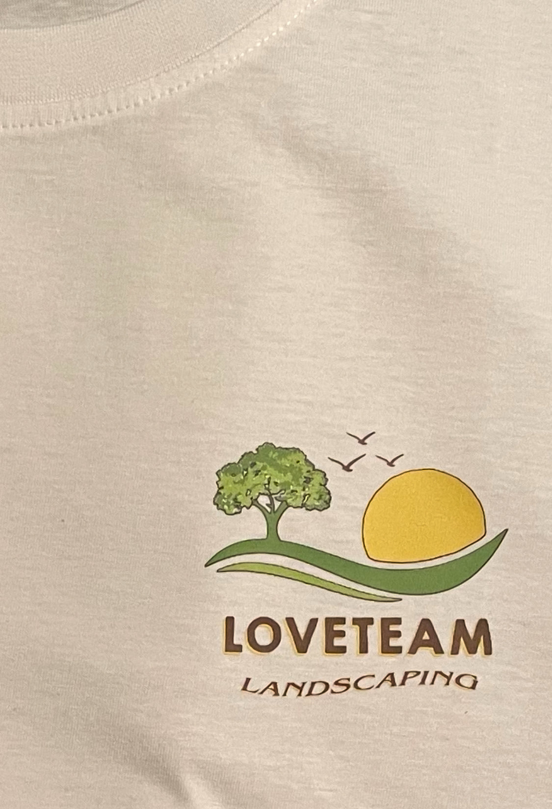 Love Team Landscaping T-Shirt