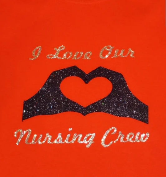 I Love My Nurse Crew T-Shirt