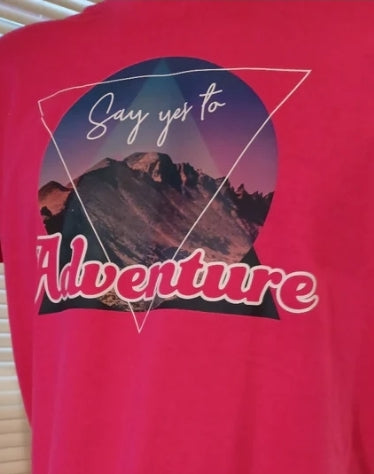 Say Yes To Adventure T-Shirt